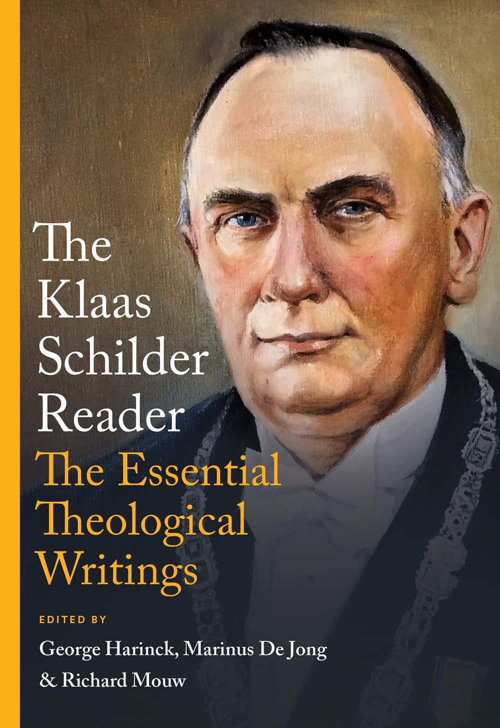 The Klaas Schilder Reader: The Essential Theological Writings