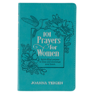 101 Prayers For Women, Spirit-filled Prayers to Bless and Encourage Your Heart - Heartfelt Prayers of Fresh Inspiration for Conversations with God, Faux Leather Flexcover