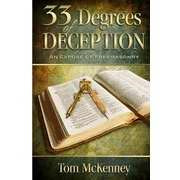 33 Degrees of Deception: An Expose of Freemasonry