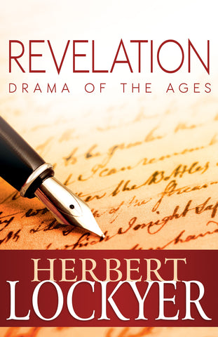 Revelation: Drama of the Ages: Herbert Lockyer