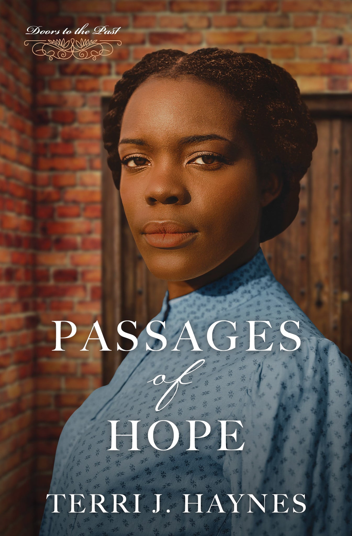 Passages of Hope (Doors to the Past): A Tale of Secret Passageways, Romance, and Adventure