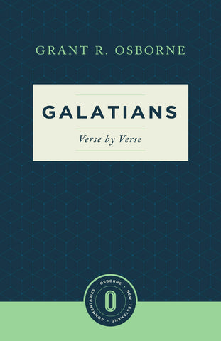 Galatians Verse by Verse (Osborne New Testament Commentaries)