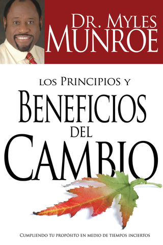 (Spanish Edition) Principles And Benefits Of Change