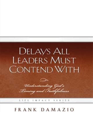 Delays All Leaders Must Contend With