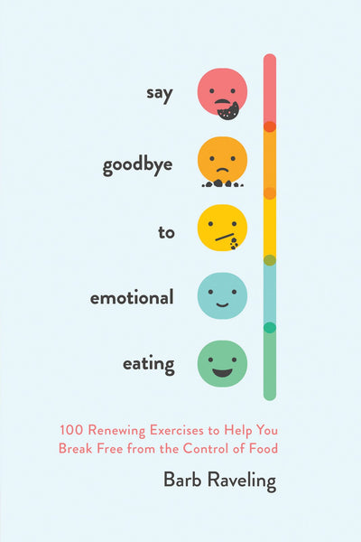 Say Goodbye To Emotional Eating