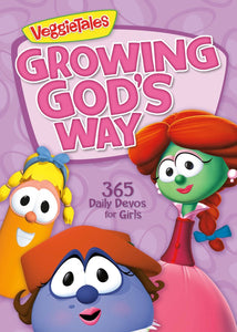 Growing God's Way: 365 Daily Devos For Girls (VeggieTales)