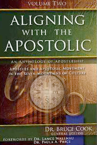 Aligning With The Apostolic Volume 2