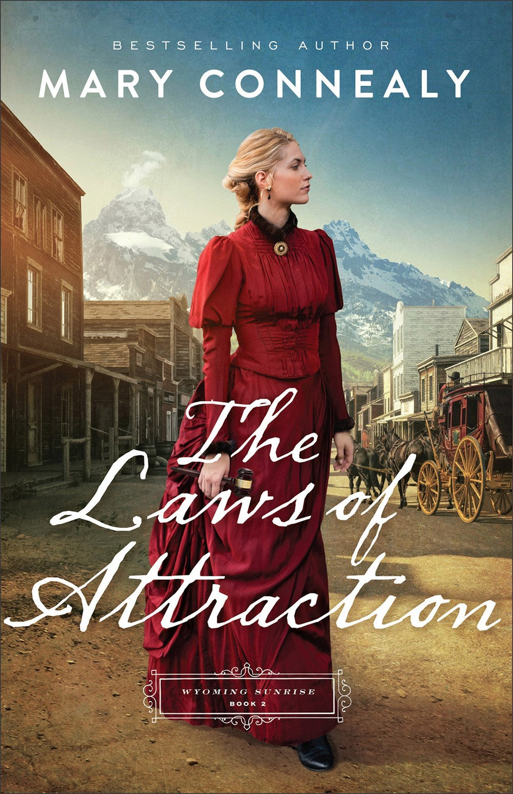 The Laws of Attraction: Book 2 (A Historical Western Romance Series with Powerful Female Characters) (Wyoming Sunrise)