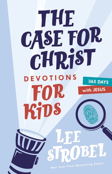 The Case for Christ Devotions for Kids: 365 Days with Jesus