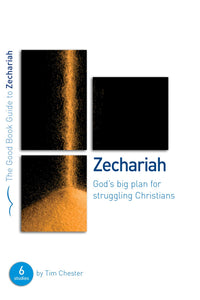 Zechariah (The Good Book Guide)