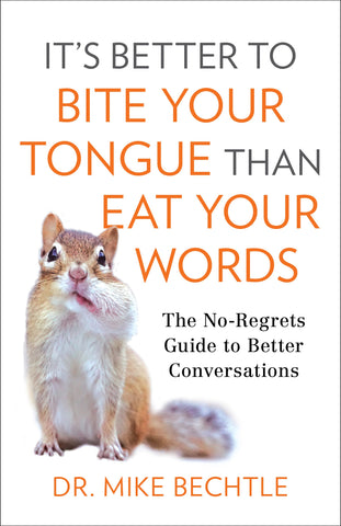 It's Better To Bite Your Tongue Than Eat Your Words