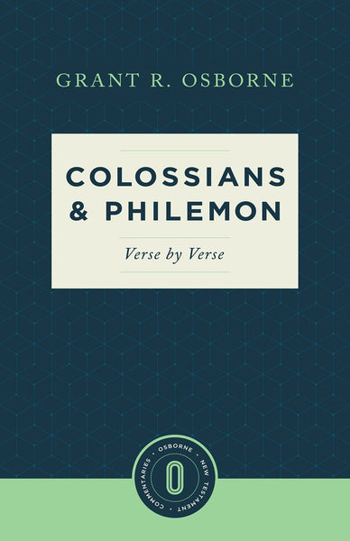 Colossians & Philemon Verse By Verse (Osborne New Testament Commentaries) (Sep)