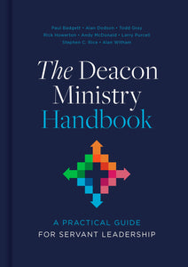 The Deacon Ministry Handbook