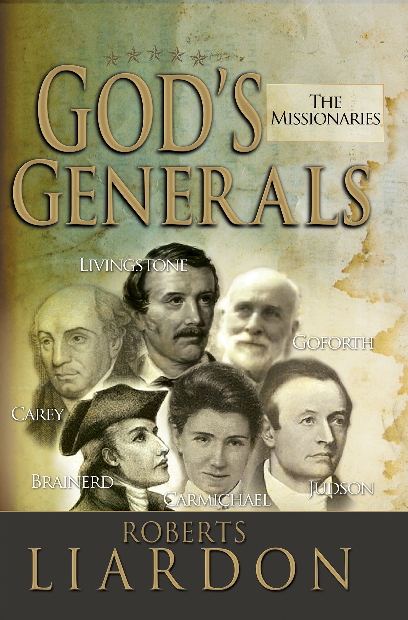 Gods Generals: The Missionaries