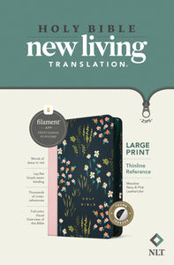 NLT Large Print Thinline Reference Zipper Bible Filament Enabled Edition-Meadow Navy Pink LeatherLike Indexed