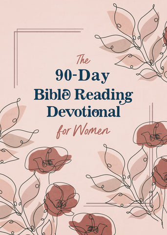 The 90-Day Bible Reading Devotional for Women