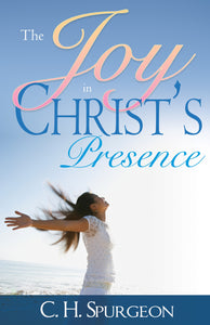 The Joy in Christ's Presence: Real Contact with Jesus