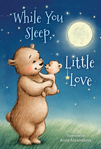 While You Sleep Little Love (Padded Board Book)