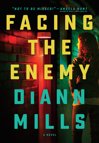 Facing The Enemy: A Suspense Novel by Diann Mills