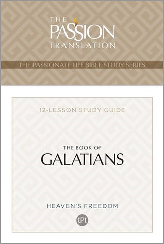 The Book Of Galatians (The Passion Life Bible Study Series)