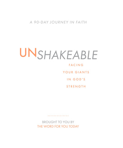 Unshakeable: Facing Your Giants in Gods Strength (A 90-Day Journey In Faith)