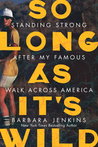 So Long as It's Wild by Jenkins Barbara