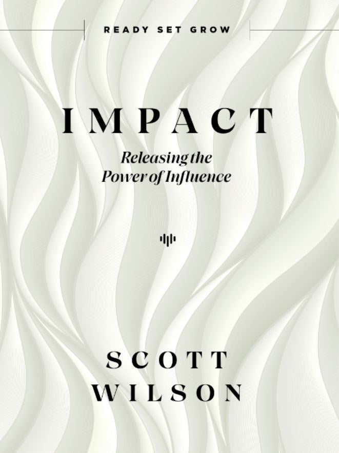 Impact: Releasing the Power of Influence