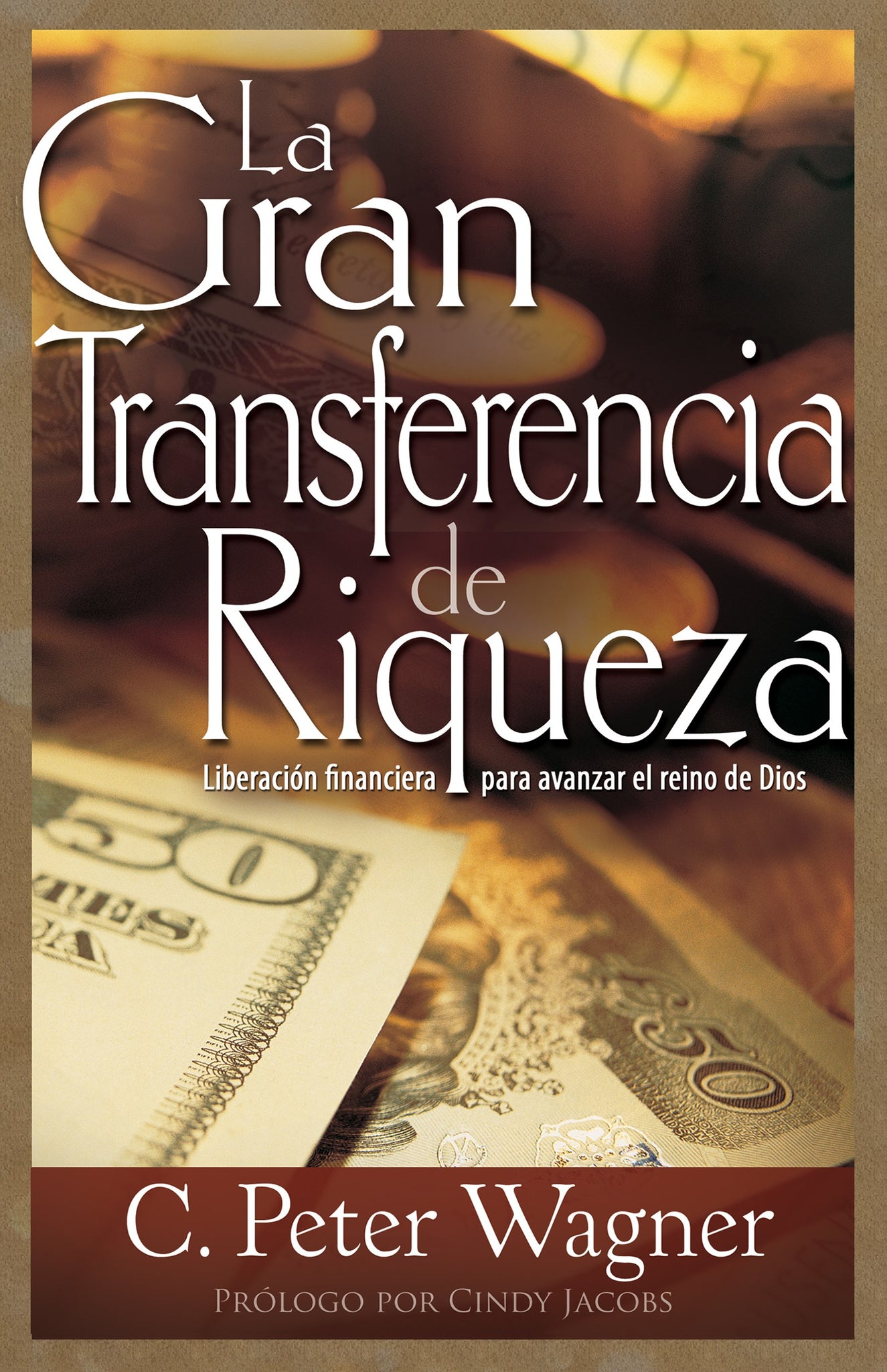 (Spanish Edition) Great Transfer Of Wealth: Financial Release for Advancing Gods Kingdom