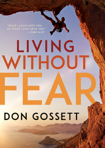 Living Without Fear book by Don Gossett