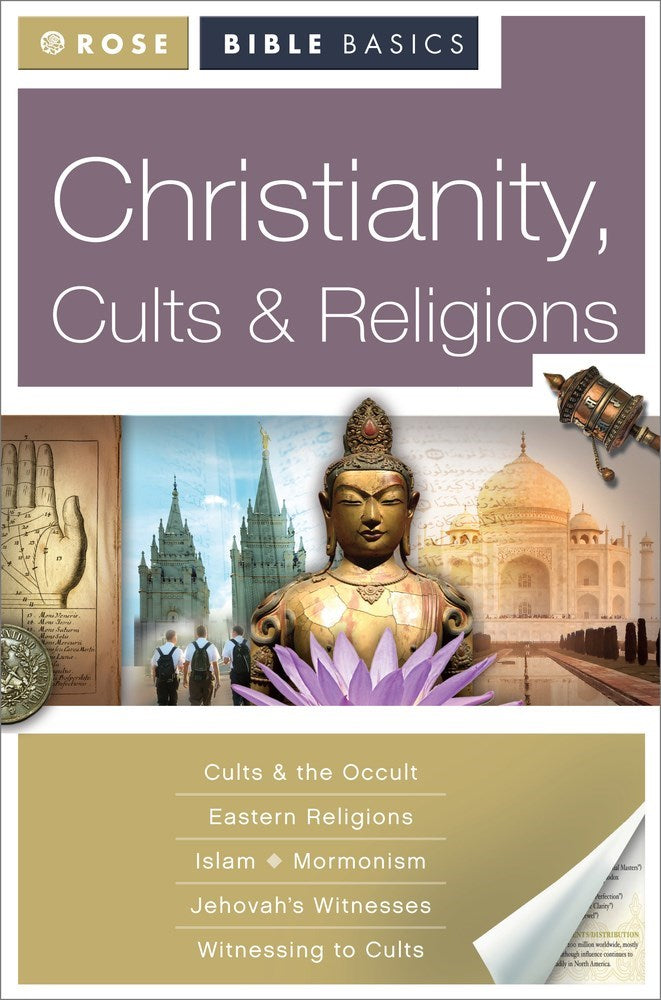 Christianity, Cults and Religions (Rose Bible Basics)