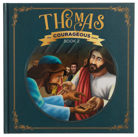 Thomas: God's Courageous Missionary