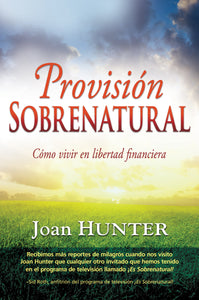 (Spanish Edition) Supernatural Provision