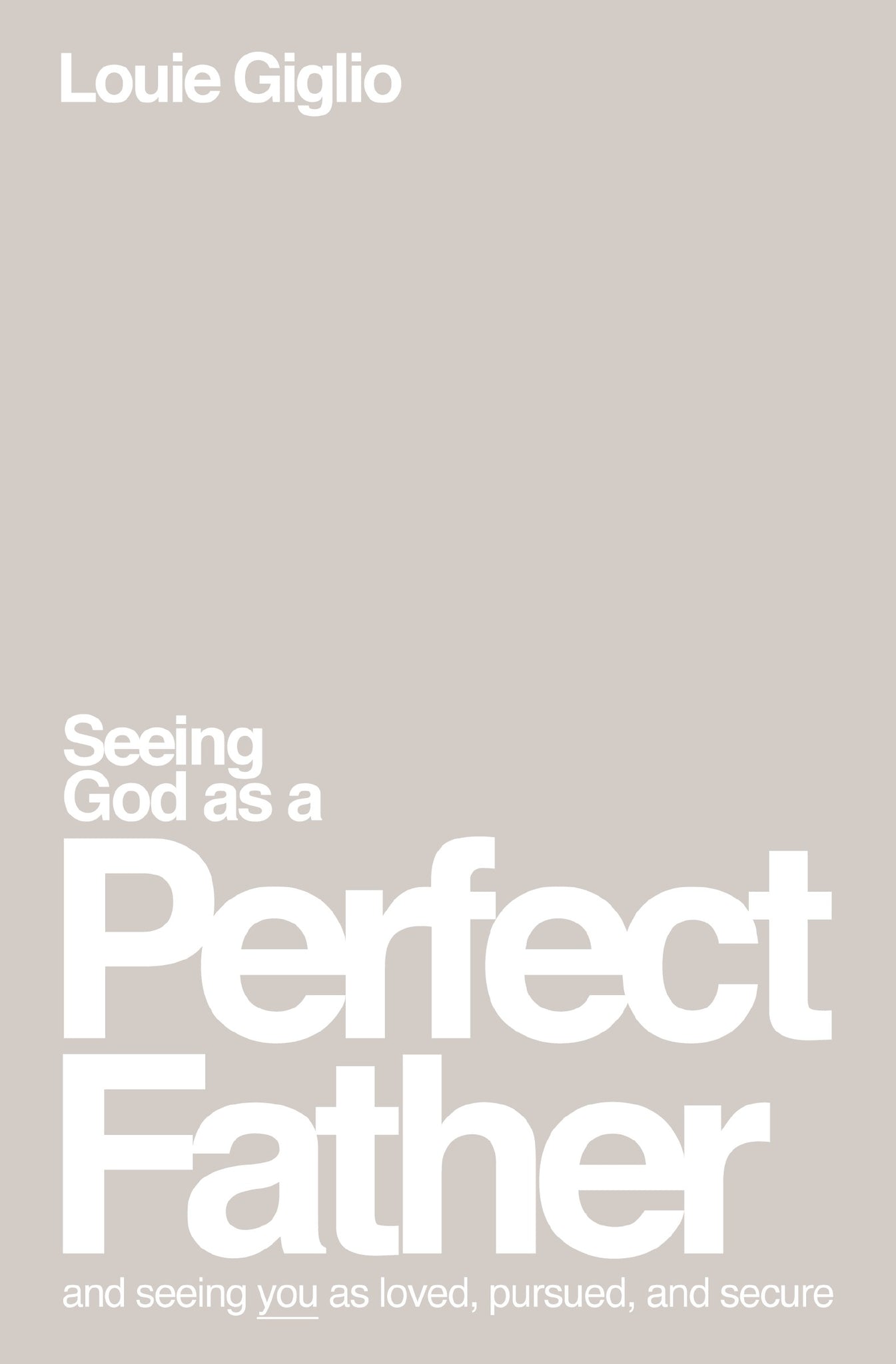 Seeing God As A Perfect Father