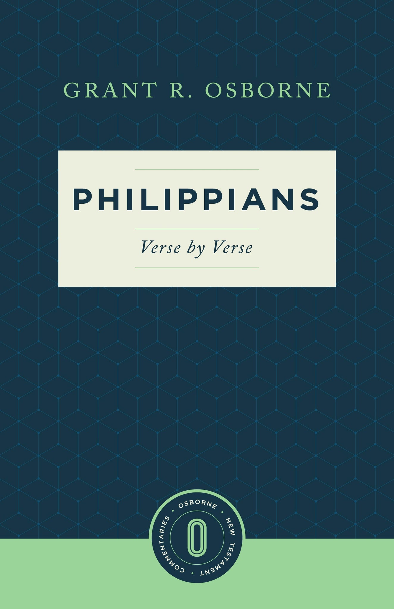 Philippians Verse by Verse (Osborne New Testament Commentaries)