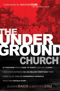 The Underground Church - Eugene Bach and Brother Zhu