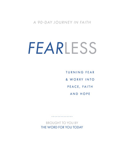 Fearless: Turning Fear & Worry Into Peace Faith and Hope