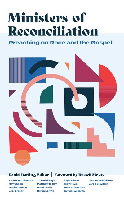 Ministers of Reconciliation: Preaching on Race and the Gospel (2021 Top Shelf Book Cover Award Winner)