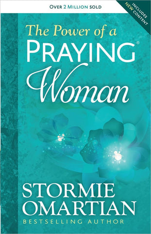 The Power of a Praying Woman by Stormie Omartian