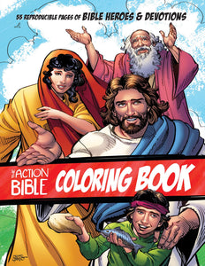 The Action Bible Coloring Book: Create Your Own Bible Masterpieces with 55 Reproducible Pages of Heroes and Devotions (Action Bible Series)